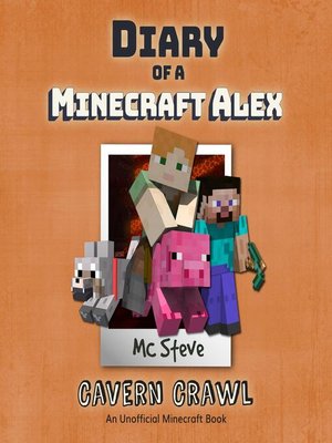 cover image of Diary of a Minecraft Alex Book 3--Cavern Crawl